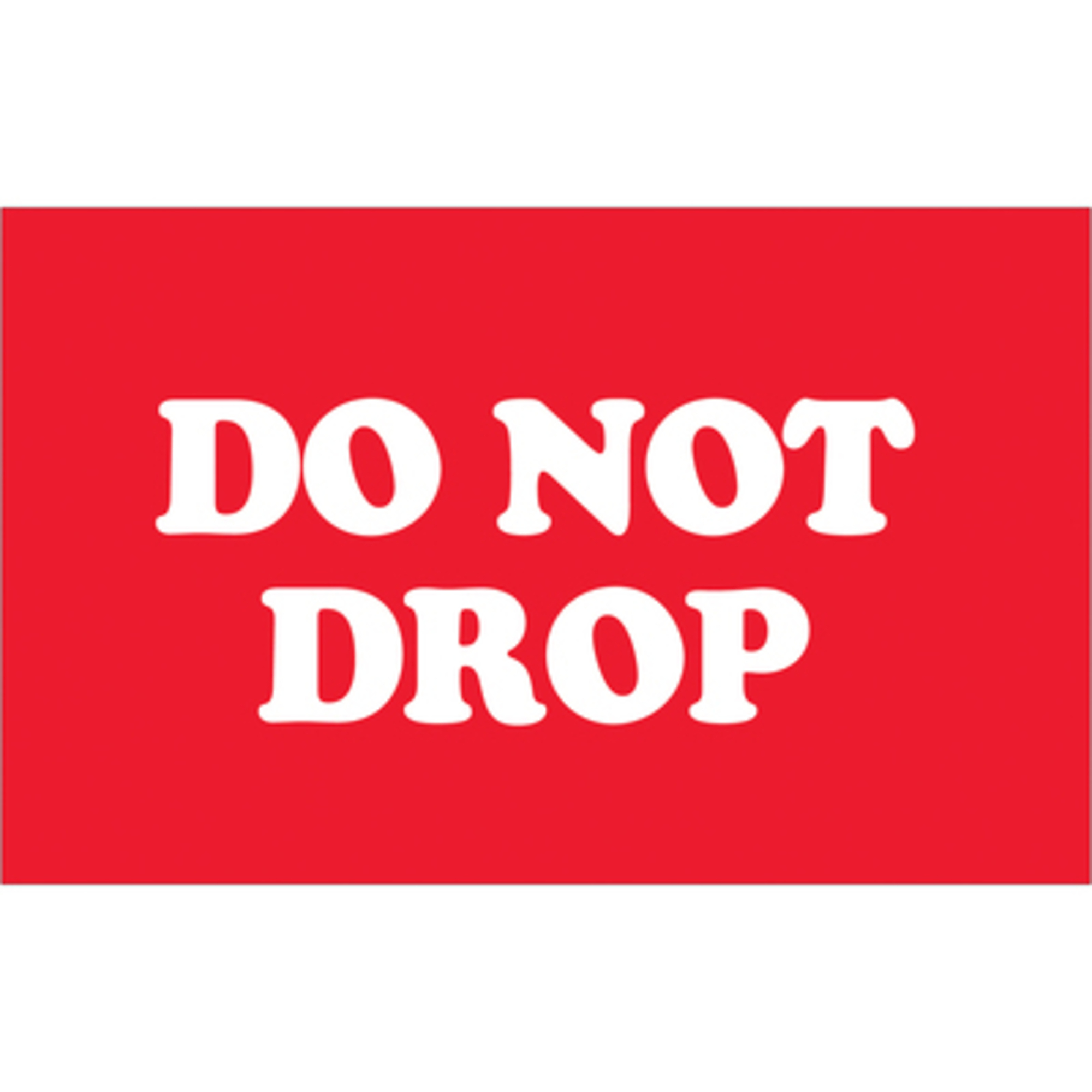 Stock Packaging "Do Not Drop" Label — 3in. x 5in., 500 Pcs, Model# DL1970
